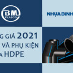 Giá Ống Nhựa Và Phụ Kiện HDPE Bình Minh 2021 - Mới Cập Nhật