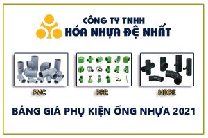 Đơn Giá 2021: Phụ Kiện Ống Nhựa Đệ Nhất (Đủ Loại HDPE, PPR, uPVC)