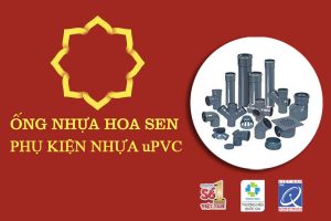 Báo Giá Phụ Tùng Ống Nhựa Hoa Sen uPVC (Chiết Khấu Cao)