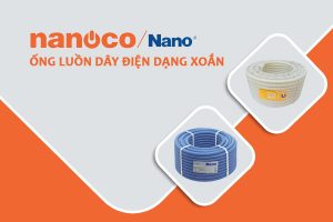 [Giá Bán] Ống Luồn Dây Điện Dạng Xoắn Nanoco - Chiết Khấu Cao