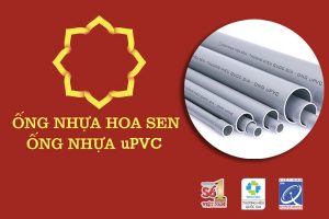 [Cập Nhật Giá] Ống Nhựa uPVC Hoa Sen Miền Nam