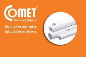 [CẬP NHẬT ĐƠN GIÁ] Ống Gen Điện Tròn Hãng COMET