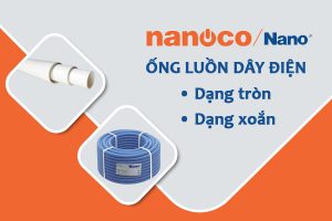 [Báo Giá] Ống Luồn Dây Điện NANOCO - Chiết Khấu Cao