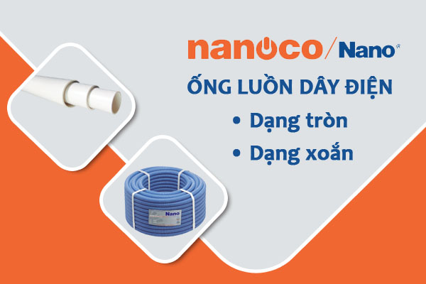 [Báo Giá] Ống Luồn Dây Điện NANOCO - Chiết Khấu Cao