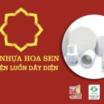 [CẬP NHẬT] Đơn Giá Phụ Kiện Ống Luồn Dây Điện uPVC Hoa Sen