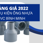 Cập nhật đơn Giá Phụ Kiện Ống Nhựa uPVC Bình Minh 2022 mới