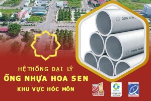 Hệ thống đại lý ống nhựa Hoa Sen khu vực Hóc Môn