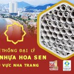 Đại lý ống Hoa Sen tại Nha Trang - Giao hàng nhanh