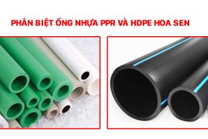 Phân biệt ống nhựa PPR và HDPE Hoa Sen