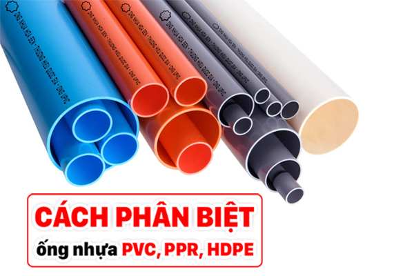 Phân biệt ống nhựa PVC, PPR, HDPE Hoa Sen