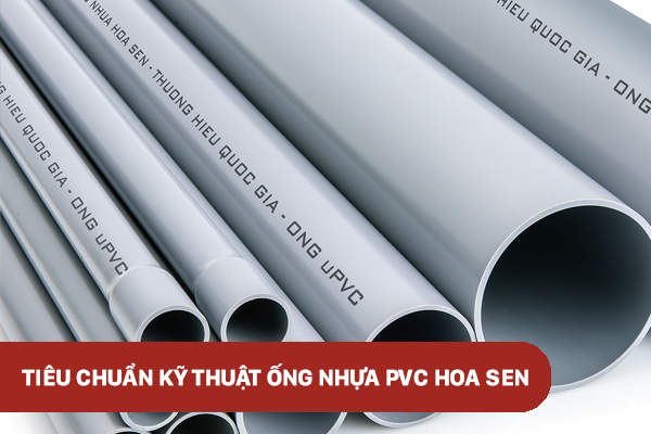 Tiêu chuẩn kỹ thuật ống nhựa PVC Hoa Sen