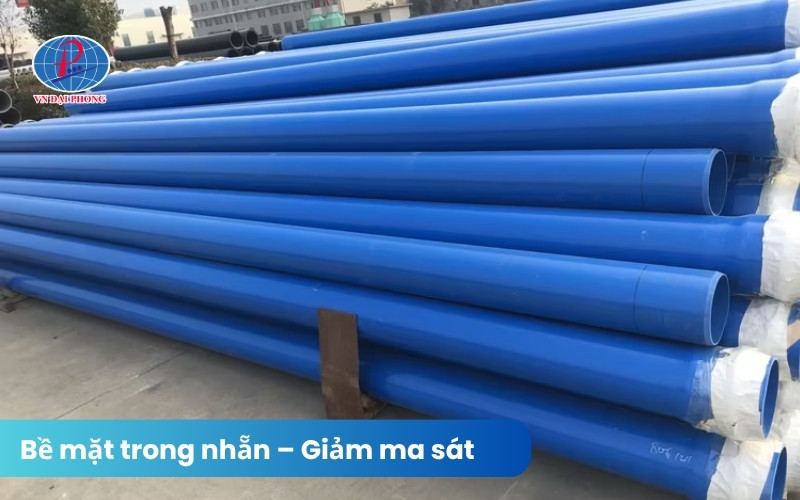 Bề mặt trong nhẵn – Giảm ma sát, hạn chế tắc nghẽn